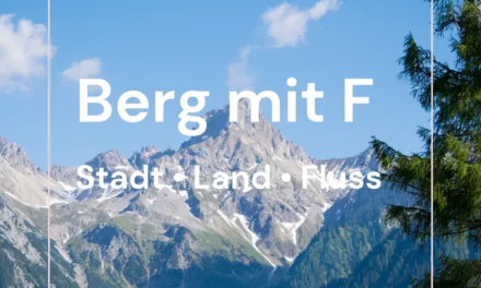 Berg mit F – Stadt Land Fluss