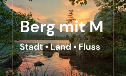 Berg mit M – Stadt Land Fluss