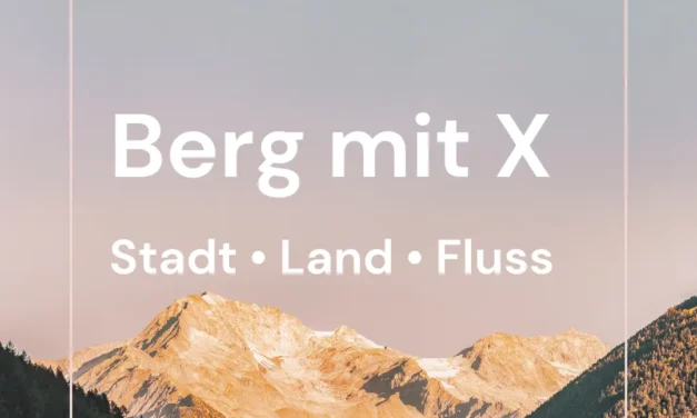 Berg mit X – Stadt Land Fluss