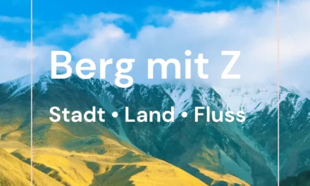 Berg mit Z – Stadt Land Fluss