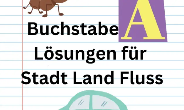 Buchstabe A 🚗 Lösungen für Stadt Land Fluss