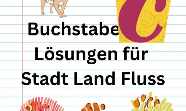 Buchstabe C 🥐 Lösungen für Stadt Land Fluss