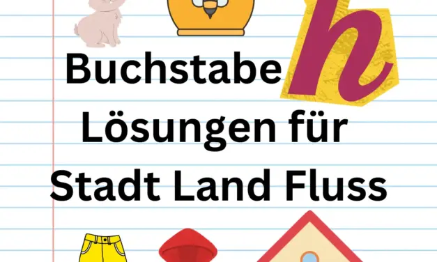 Buchstabe H 🍔 Lösungen für Stadt Land Fluss