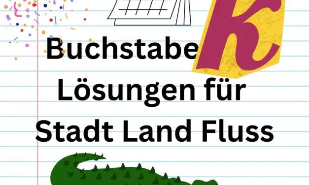 Buchstabe K 🧩 Lösungen für Stadt Land Fluss