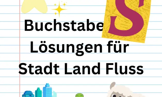 Buchstabe S ✒️ Lösungen für Stadt Land Fluss