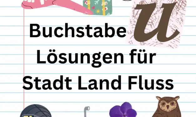 Buchstabe U 🛸 Lösungen für Stadt Land Fluss