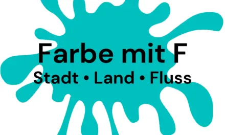 Farbe mit F – Stadt Land Fluss