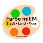 Farbe mit M – Stadt Land Fluss