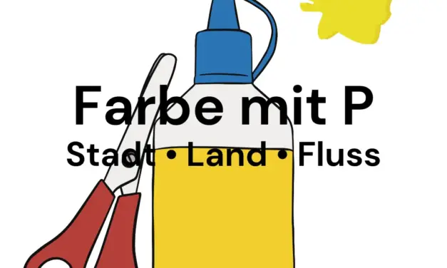 Farbe mit P – Stadt Land Fluss