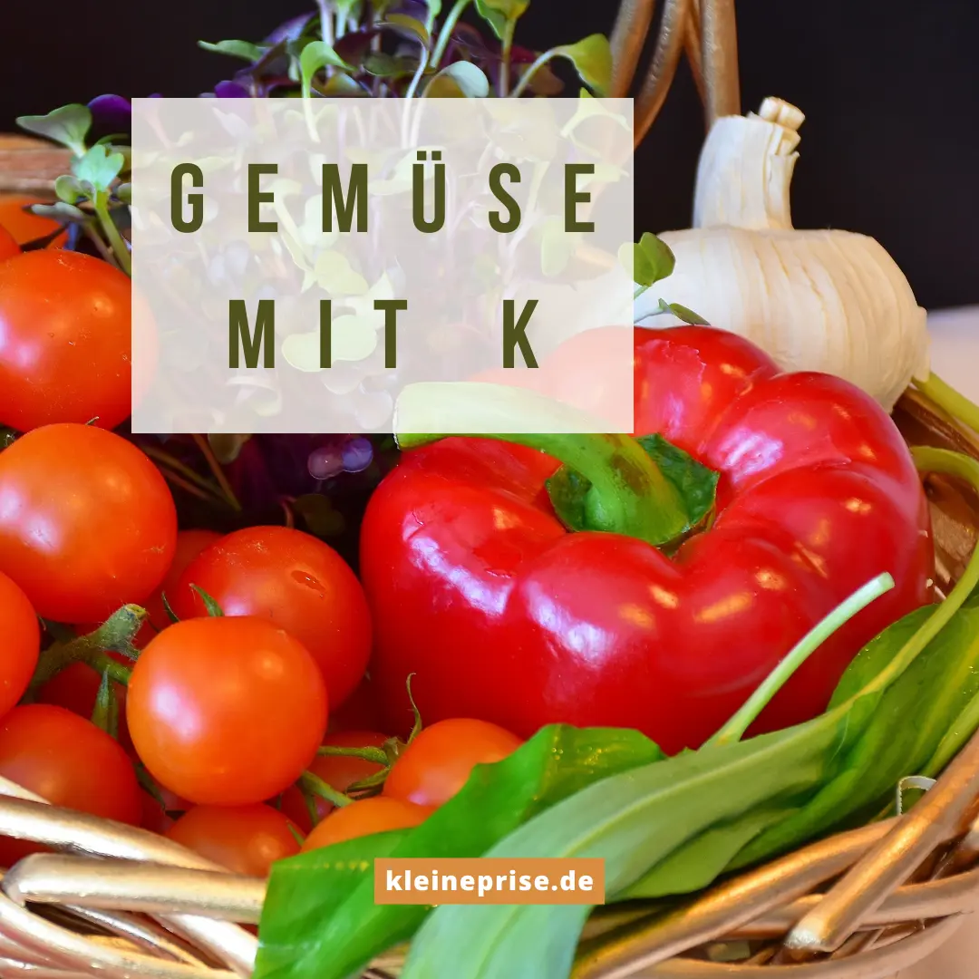 Gemüse mit K