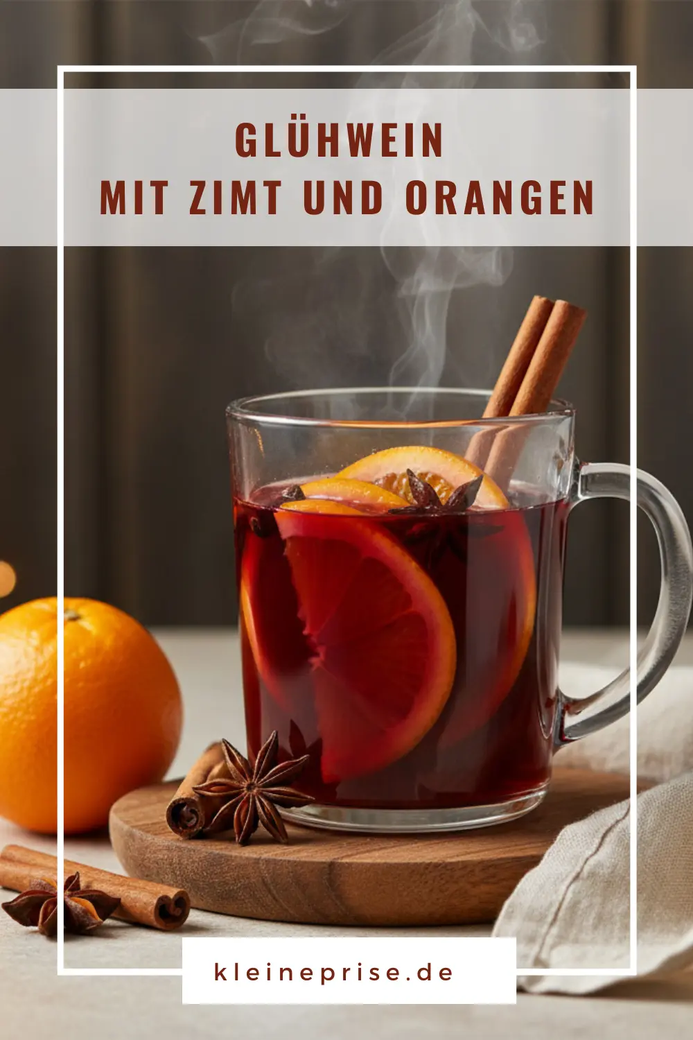 Pinterest: Glühwein mit Zimt und Orangen