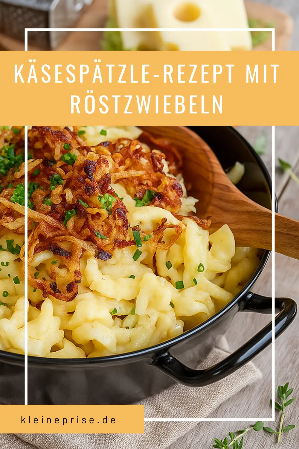 Pinterest: Käsespätzle-Rezept mit Röstzwiebeln