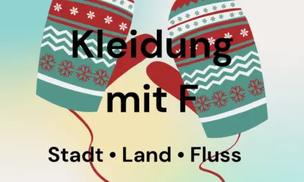 Kleidung mit F – Stadt Land Fluss