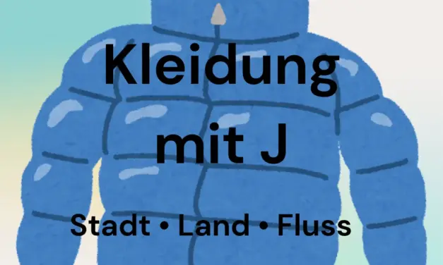 Kleidung mit J – Stadt Land Fluss