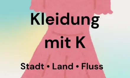 Kleidung mit K – Stadt Land Fluss