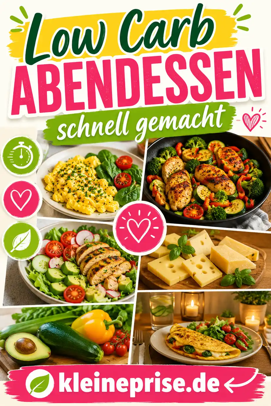 Low Carb Abendessen schnell gemacht Pinterest Pin Pinterest-Grafik zu Low Carb Abendessen schnell gemacht mit auffälliger Überschrift, einfachen Feierabendgerichten und dem Webseitennamen kleineprise.de.
