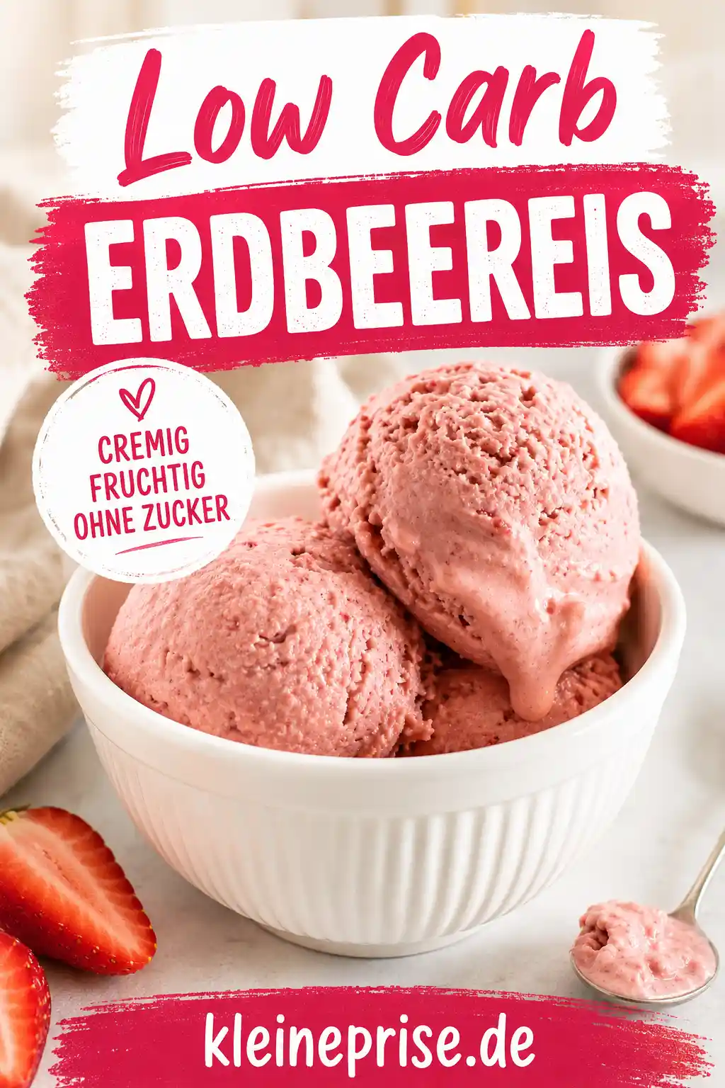 Low Carb Erdbeereis Pinterest Pin Pinterest Grafik für Low Carb Erdbeereis mit rosa Erdbeereis und Rezepttitel