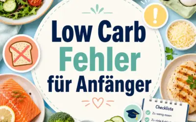 Einfache Rezepte und Spielideen für Kinder Low Carb Fehler für Anfänger: Diese Stolperfallen solltest du kennen