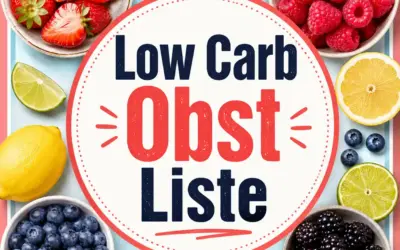 Einfache Rezepte und Spielideen für Kinder Low Carb Obst Liste: Welches Obst passt wirklich?