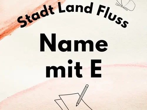 Name mit E – Stadt Land Fluss