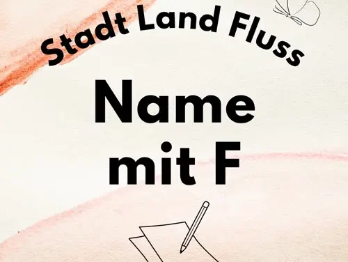 Name mit F – Stadt Land Fluss