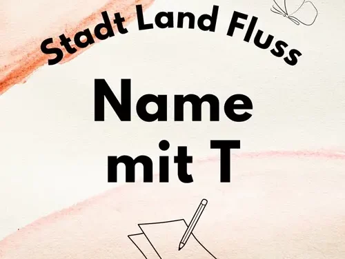 Name mit T – Stadt Land Fluss