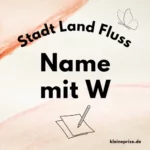 Name mit W – Stadt Land Fluss