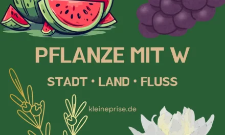 Pflanze mit W – Stadt Land Fluss