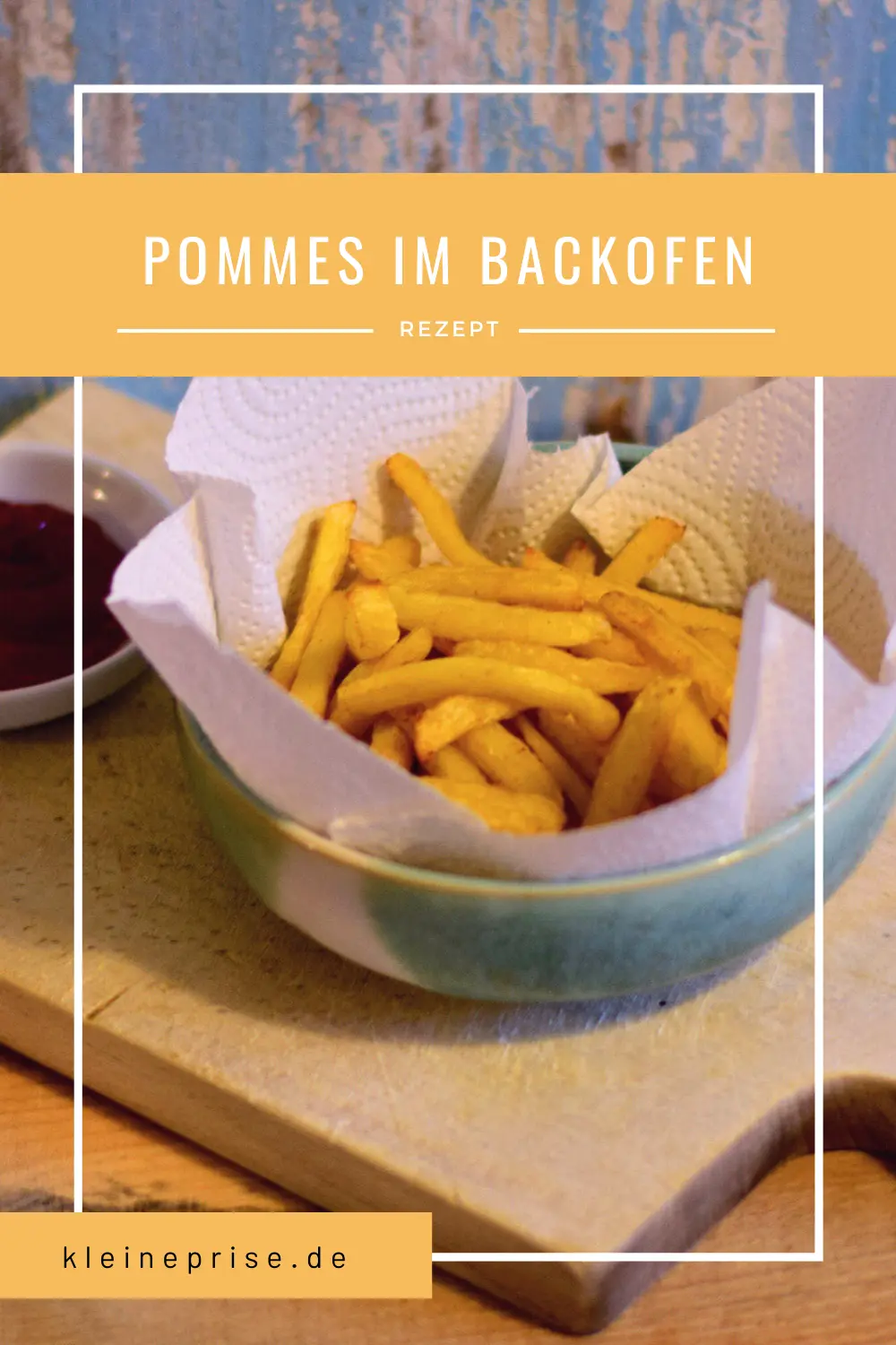 Pinterest: Pommes im Backofen