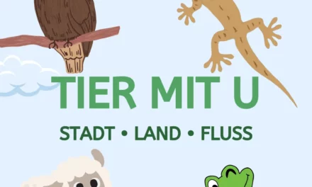 Tier mit U – Stadt Land Fluss