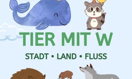 Tier mit W – Stadt Land Fluss