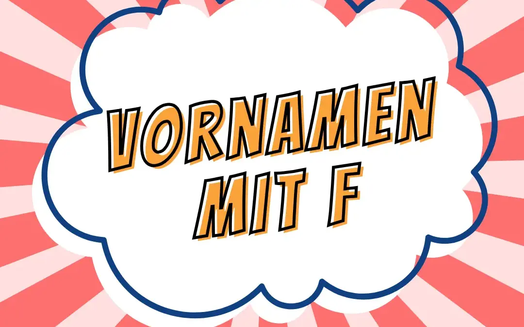Einfache Rezepte und Spielideen für Kinder Vornamen mit F – Stadt Land Fluss