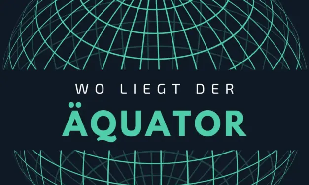 Wo liegt der Äquator? – Die unsichtbare Linie um die Erde